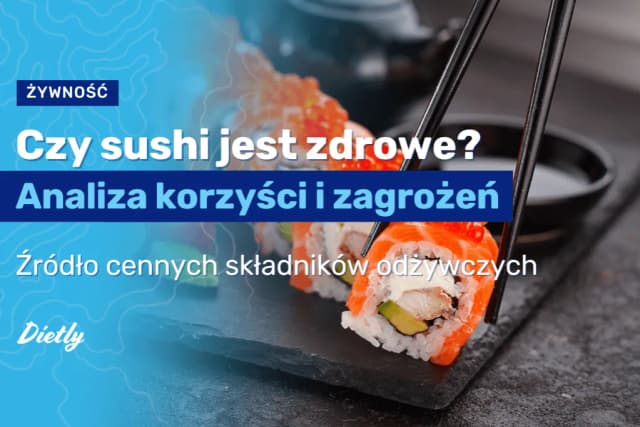 Czy sushi jest zdrowe? Odkryj ukryte korzyści i zagrożenia Czy sushi jest zdrowe? Odkryj ukryte korzyści i zagrożenia